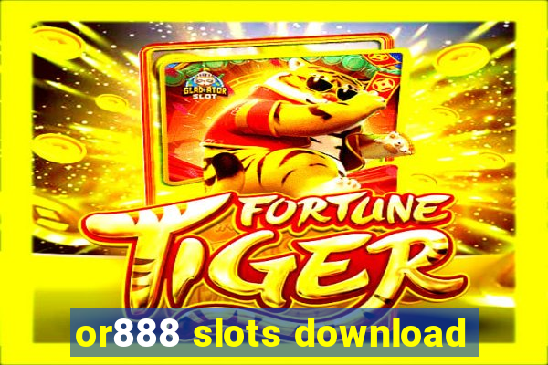 or888 slots download